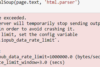 Web scraping in Jupyter Notebook error: IOPub_data_rate_limit.