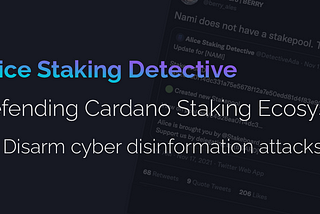 Alice: Defending Cardano Staking Ecosystem