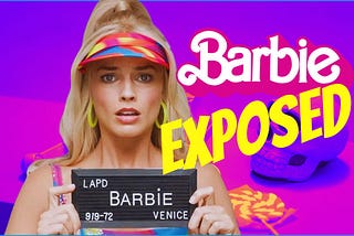 Muslim Mothers Beware: The Shocking Truth About Barbie Movie