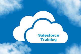 Why You Need Salesforce Training