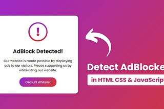 Detect AdBlock using HTML CSS & JavaScript — CodingNepal