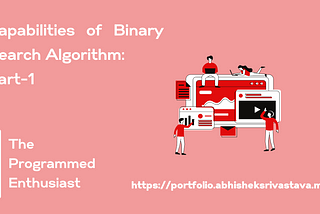 Capabilities of Binary Search Algorithm: Part-1