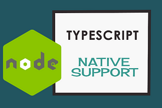 Node.js Embraces TypeScript: Native Support🫂