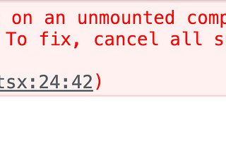 Fix “Cannot perform a React state update on an unmounted component”