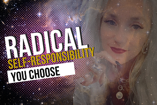 Radical Self-Responsibility