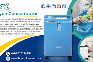 OXYGEN CONCENTRATOR FOR RENT IN IP EXTENSION NEW DELHI