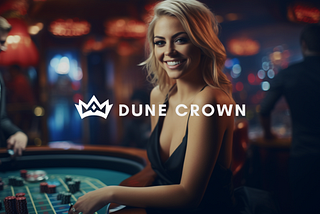 Introducing Dune Crown — The Ultimate Web3 Casino