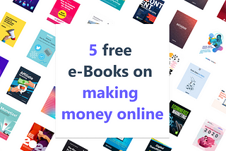 5 ways to make money online (+ 5 free eBooks)