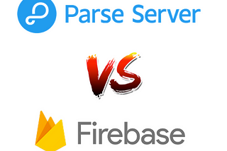 Firebase vs. Parse Server