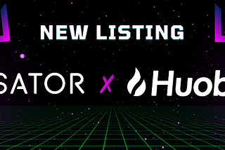 Huobi Global Now Supports Sator’s Native $SAO Token