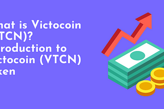 What is Victocoin (VTCN)? Introduction to Victocoin (VTCN) token