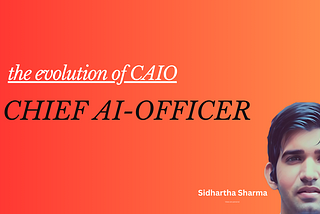 #121-Chief AI Officer- Why does every business need one?