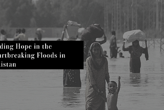 The Odetta Boost: Finding Hope in the Heartbreaking Floods in Pakistan