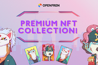 Limited OpenFrens Premium NFTs 👀