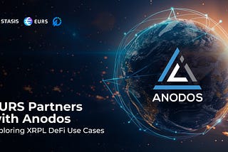 STASIS Enters Partnership with Anodos Finance