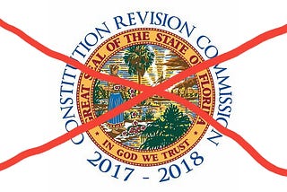 The Florida CRC is Lying to Voters. It Must Be Dissolved — Part 2