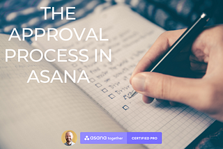 The approval process in Asana