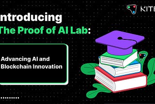 Introducing The Proof of AI Lab: Advancing AI and Blockchain Innovation