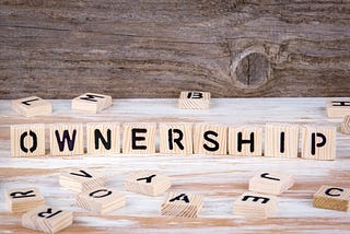 Ownership: the mindset you need to cultivate for change
