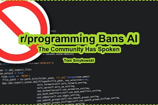 🚫 r/programming Bans AI and LLM Topics; The Community Has Spoken