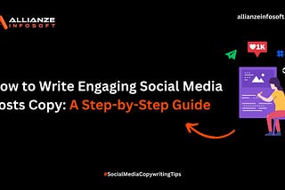 How to Write Engaging Social Media Posts: A Step-by-Step Guide