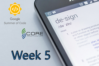 GSoC Coding phase — Week 5