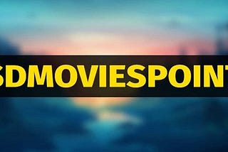 SDmoviespoint — Bollywood HD Movies, SDMoviesPoint Tamil Movies