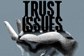 Highlights from Medium’s “Trust Issues”