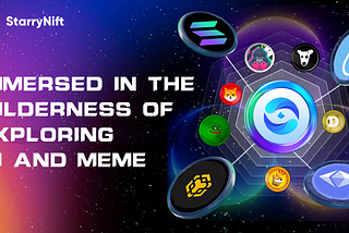 StarryAI: Pioneering the Next Wave of AI+Meme Innovation
