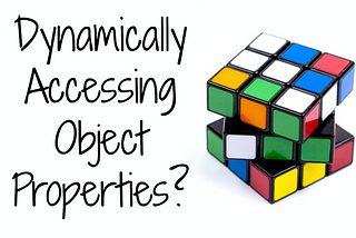 JavaScript Tips: Different ways of getting Object Properties