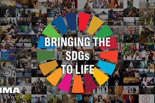 Bringing the SDGs to Life