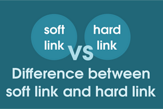 Differences between soft (symbolic) and hard links