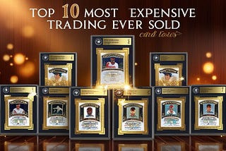 top-10-most-expensive-trading-cards-ever-sold
