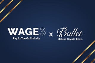 Seamless Crypto Integration: Wage3 and Ballet Join Forces