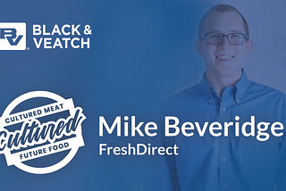 Mike Beveridge of FreshDirect on the Future Food Show