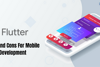 Flutter Pros & Cons