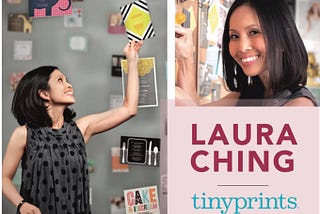 TinyPrints.com founder Laura Ching on Entrepreneurship.