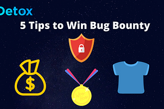 5 Tips to Win Bug Bounty