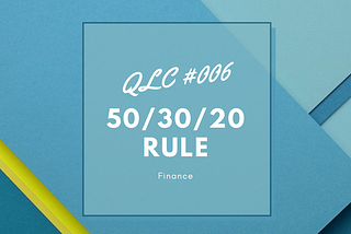 50/30/20 Rule | QLC #006