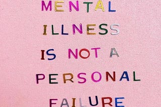 Mental Health: You aren’t crazy, you just need help. And that’s okay.