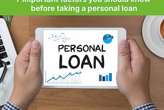 Few things you should know before taking personal loan