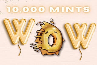 10,000 Donuts Minted!
