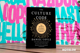 “Cultural code. Secrets of successful groups and organizations” — our opinion and quotes