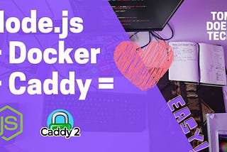 Deploy Node.js application with Caddy, Docker & docker-compose on DigitalOcean