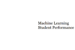Predicting Student Performance Using Machine Learning