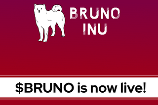 Bruno Inu is now Live!