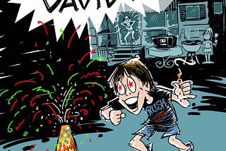 I hate fireworks, David!