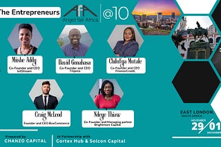 The Entrepreneurs of AFA@10: Miishe Addy, David Gonahasa, Chilufya Mutale-Mwila, Craig McLeod and…