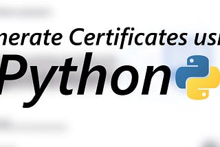 Generate Certificates using Python
