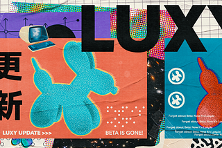 Luxy Update — Beta is gone!